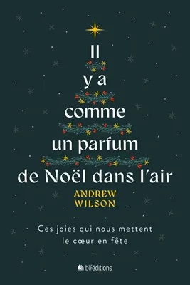 Il y a comme un parfum de Noël dans l'air