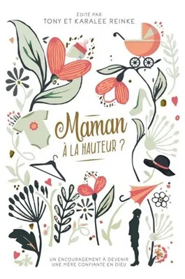 Maman à la hauteur?