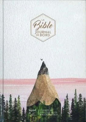 Bible Segond 21 - Journal de bord - Couverture rigide illustrée