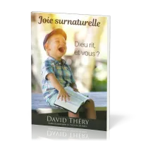 Joie surnaturelle - Dieu rit, et vous?