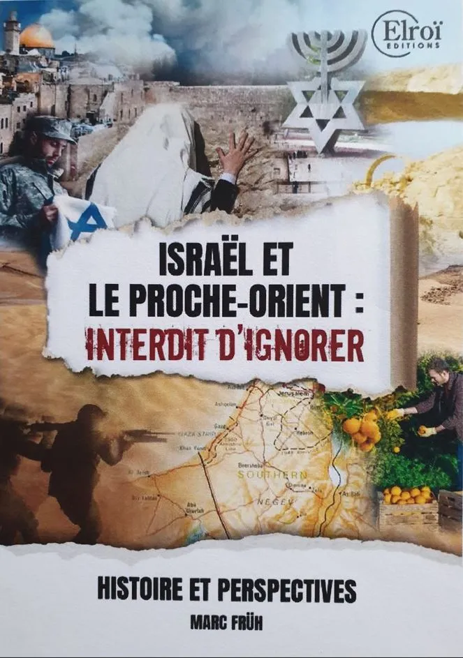 ISRAËL ET LE PROCHE ORIENT : INTERDIT D'IGNORER