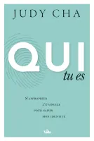 Qui tu es - S'approprier l'évangile pour saisir mon identité
