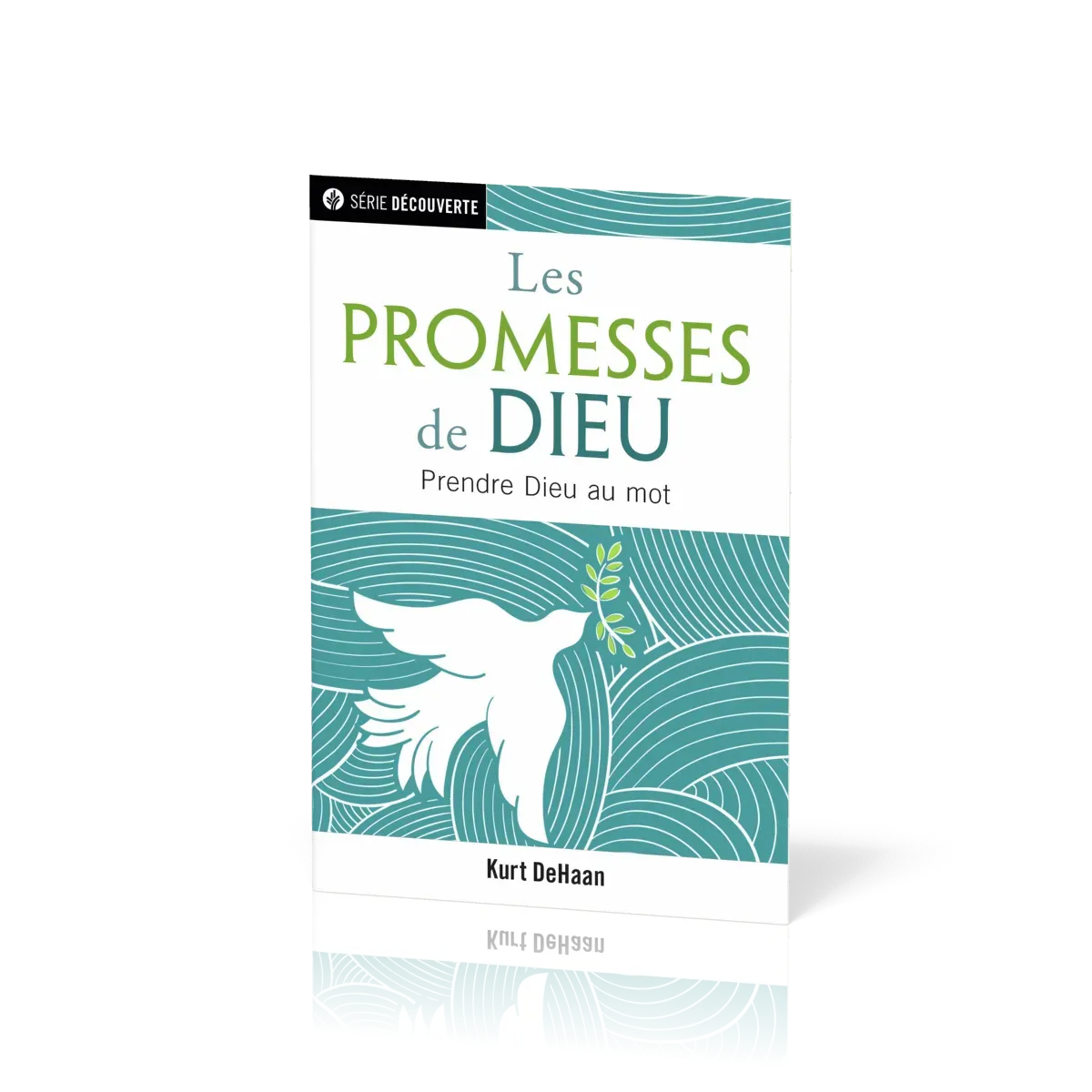 Promesses de Dieu (Les) - Prendre Dieu au mot