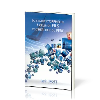 DU STATUT D'ORPHELIN A CELUI DE FILS ET D'HERITIER DU PERE