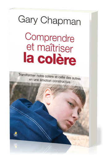 COMPRENDRE ET MAITRISER LA COLERE