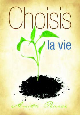 CHOISIS LA VIE