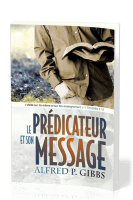 PREDICATEUR ET SON MESSAGE (LE)