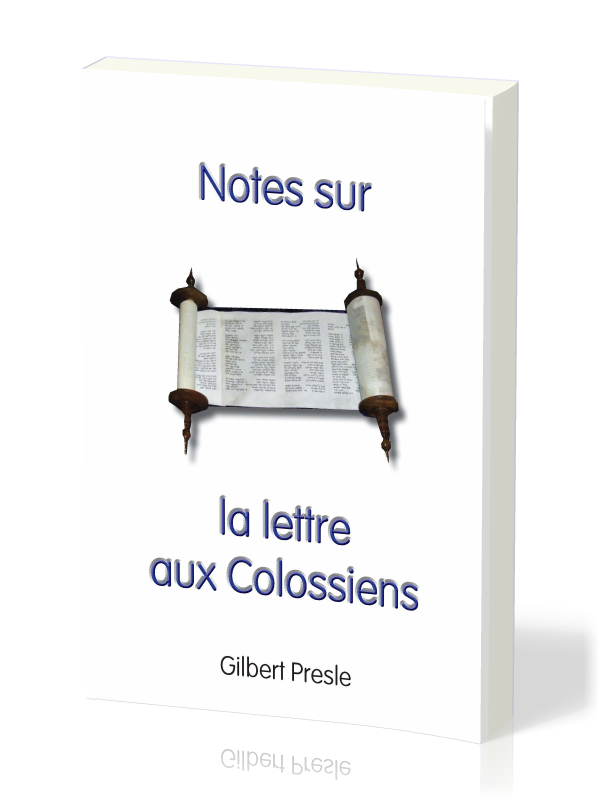 NOTES SUR LA LETTRE AUX COLOSSIENS