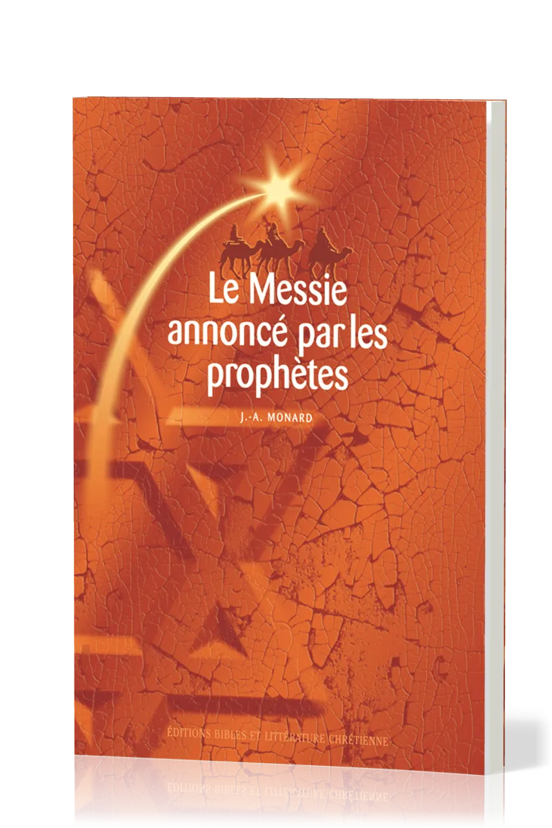 MESSIE ANNONCE PAR LES PROPHETES (LE)