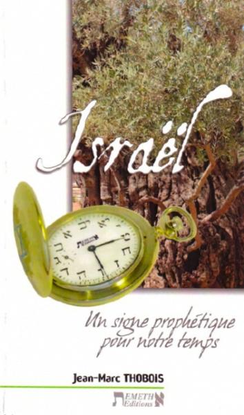 ISRAEL UN SIGNE PROPHETIQUE POUR NOTRE TEMPS (RDF 78702)