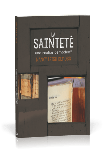 SAINTETE, UNE REALITE DEMODEE ? (LA)