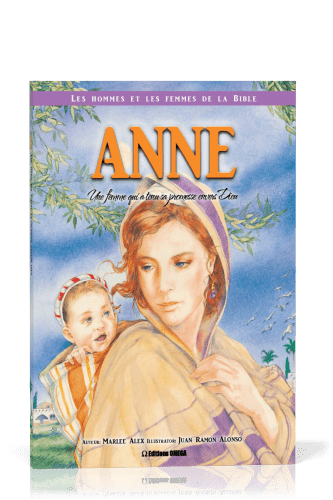 ANNE - UNE FEMME QUI A TENU SES PROMESSES ENVERS DIEU