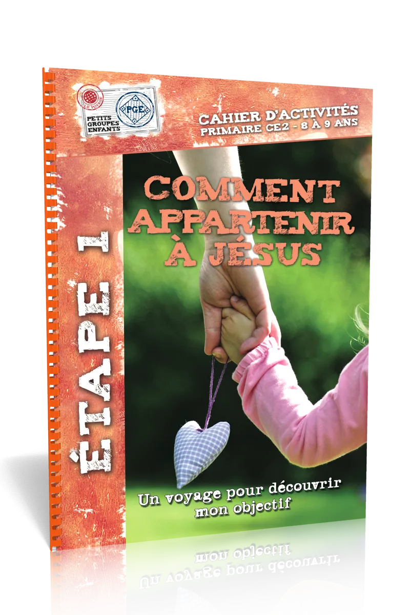 COMMENT APPARTENIR A JESUS - CAHIER D'ACTIVITE 8/9 ANS