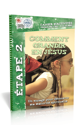 COMMENT GRANDIR EN JESUS - CAHIER D'ACTIVITES 9/10 ANS