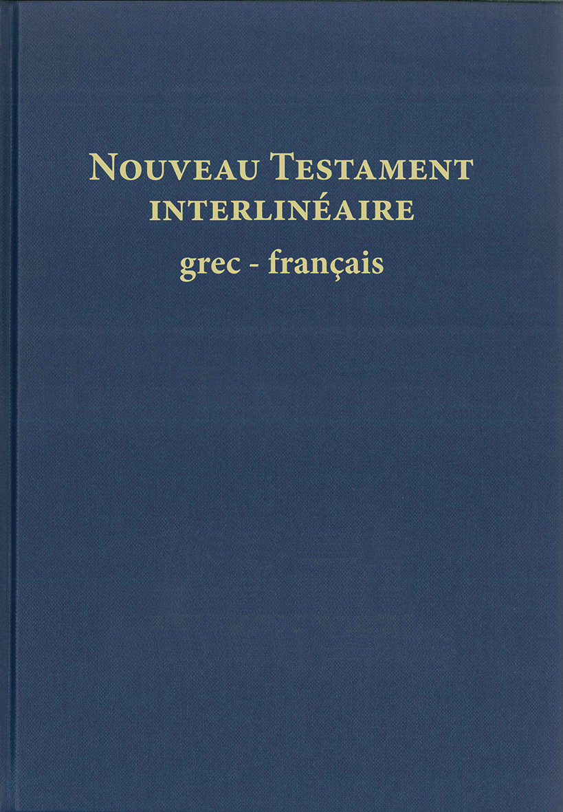 Nouveau Testament interlinéaire, Grec-Français- Français courant