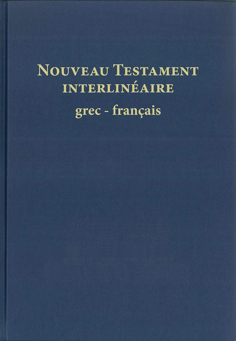 Nouveau Testament interlinéaire, Grec-Français- Français courant