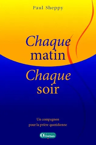 Chaque matin, Chaque soir