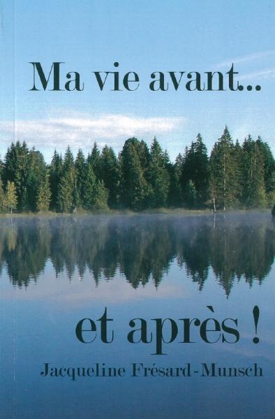 MA VIE AVANT... ET APRES