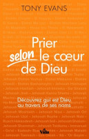 PRIER SELON LE COEUR DE DIEU... DIEU AU TRAVERS DE SES NOMS