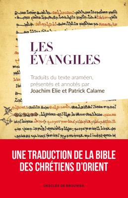 Evangiles (Les) - traduits du texte araméen