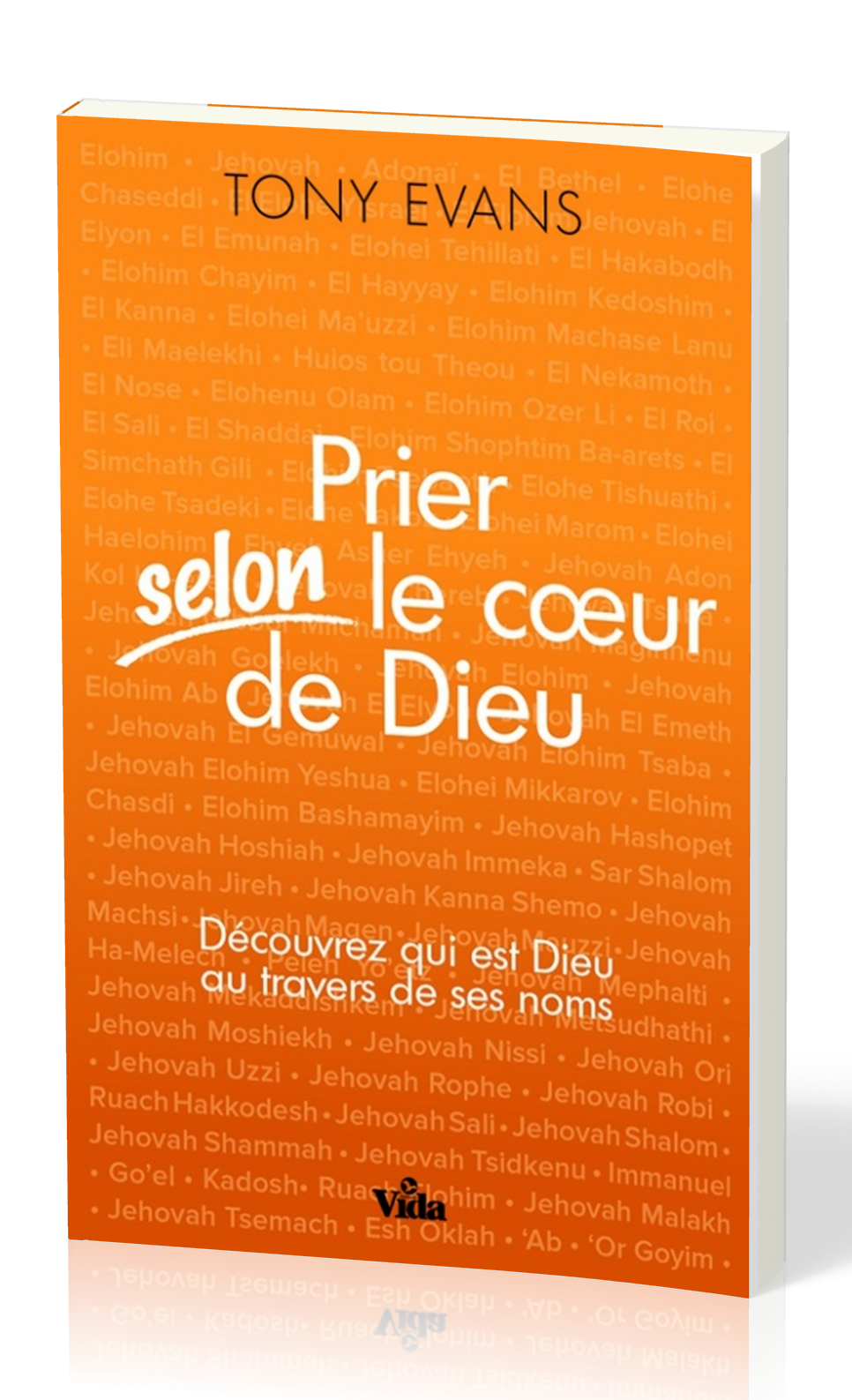 PRIER SELON LE COEUR DE DIEU... DIEU AU TRAVERS DE SES NOMS