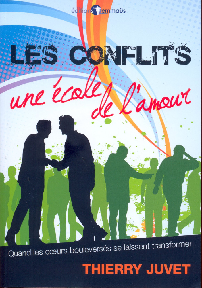 CONFLITS (LES) UNE ECOLE DE L'AMOUR