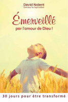 EMERVEILLE PAR L'AMOUR DE DIEU