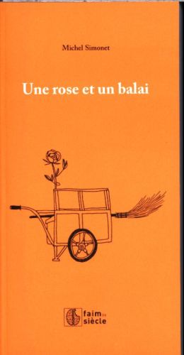 UNE ROSE ET UN BALAI