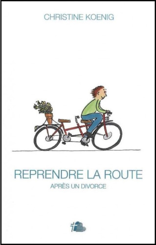 REPRENDRE LA ROUTE APRES UN DIVORCE