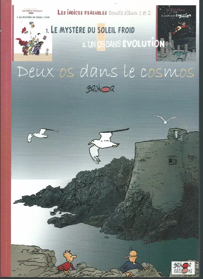 Indices pensables (Les). Vol. 1&2, Deux os dans le cosmos BD