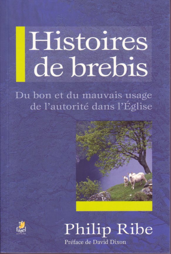 Histoires de brebis - Du bon et mauvais usage de l'autorité dans l'Eglise