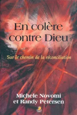 En colère contre Dieu