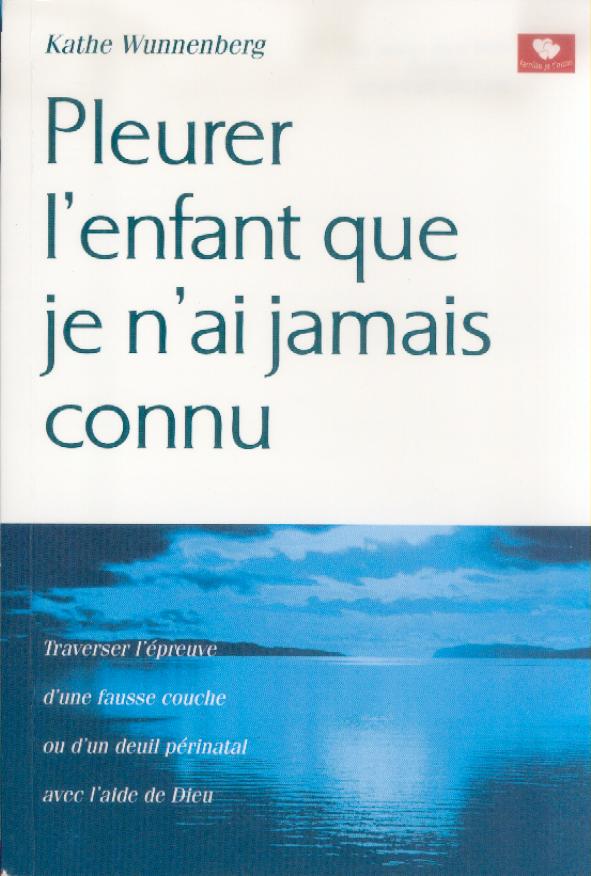 PLEURER L'ENFANT QUE JE N'AI JAMAIS CONNU