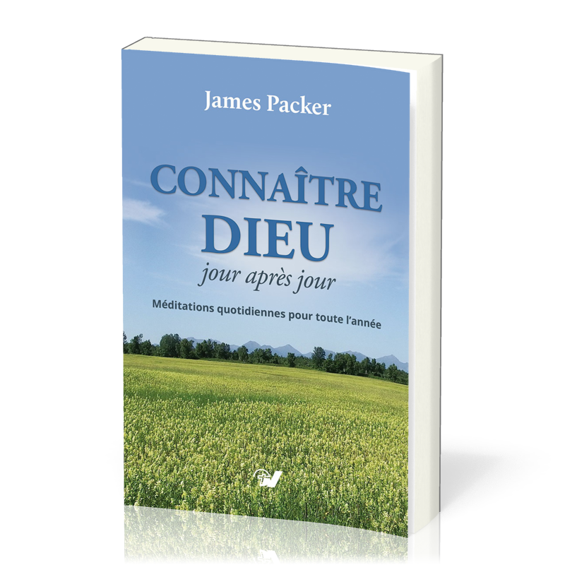 Connaître Dieu jour après jour  -Méditations quotidiennes pour toute l’année