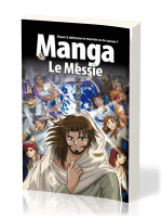 Manga le Messie - Vol.4 - Vient-il détruire le monse ou le sauver ?