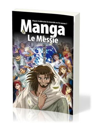 Manga le Messie - Vol.4 - Vient-il détruire le monse ou le sauver ?