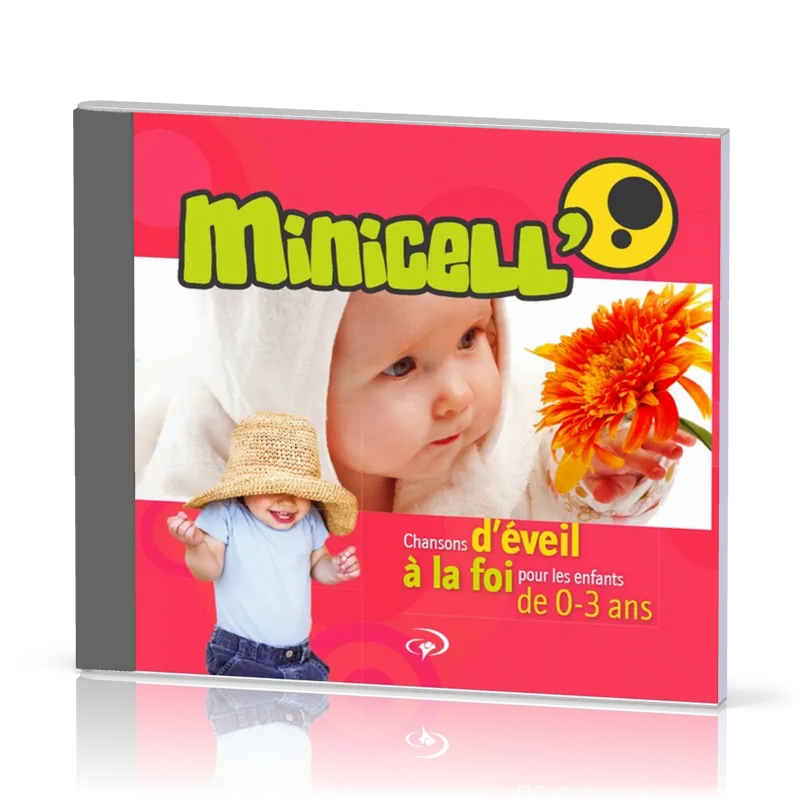MINICELL' CD - CHANTS EVEIL A LA FOI. 0-3 ANS.