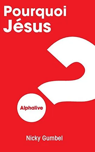 POURQUOI JESUS? - BROCHURE COURS ALPHA