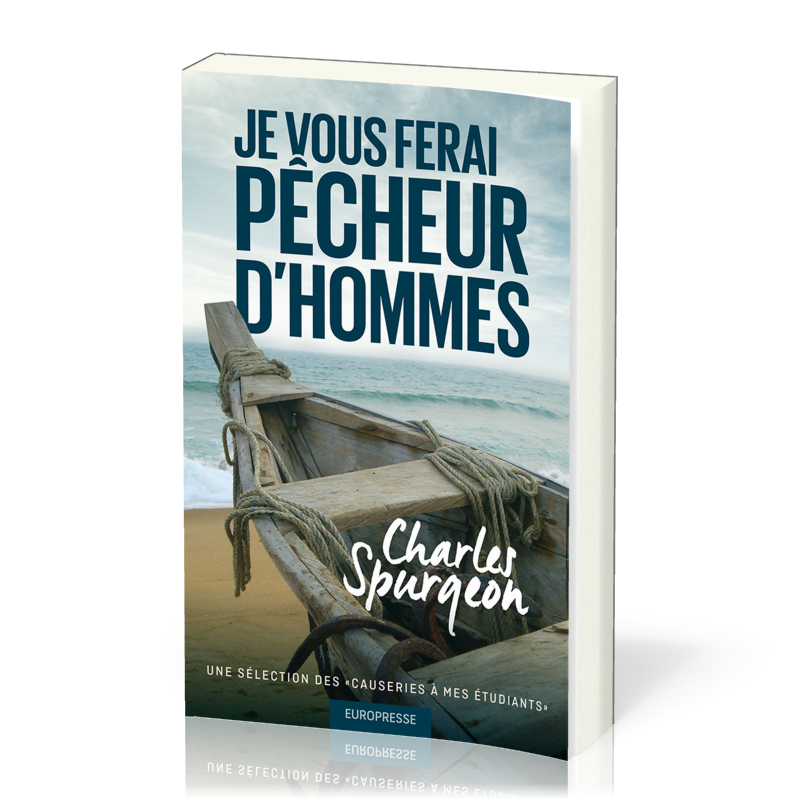 JE VOUS FERAI PECHEURS D'HOMMES - CAUSERIES A MES ETUDIANTS