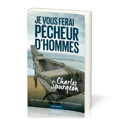 JE VOUS FERAI PECHEURS D'HOMMES - CAUSERIES A MES ETUDIANTS