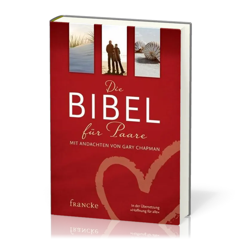 Die Bibel für Paare mit Andachten von Gary Chapman