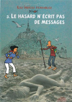 Indices pensables (Les). Volume 3, Le hasard n'écrit pas de messages