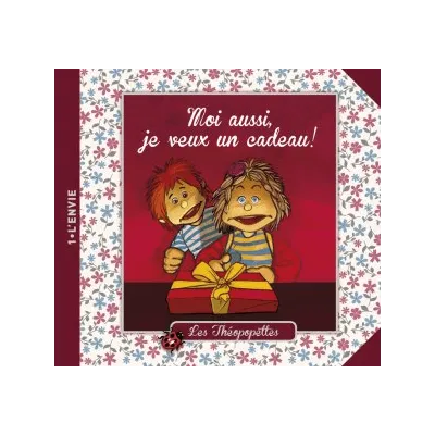 MOI AUSSI JE VEUX UN CADEAU