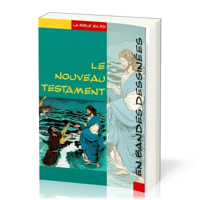 NOUVEAU TESTAMENT EN BANDES DESSINNEES (LE)