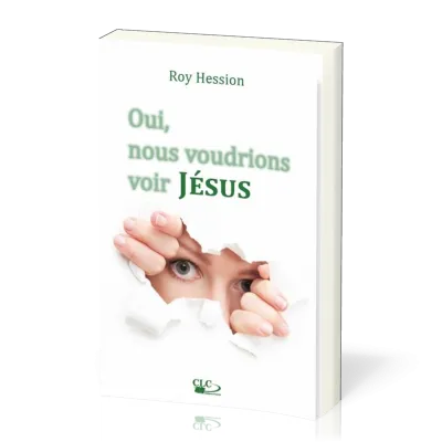 Oui, nous voudrions voir JESUS