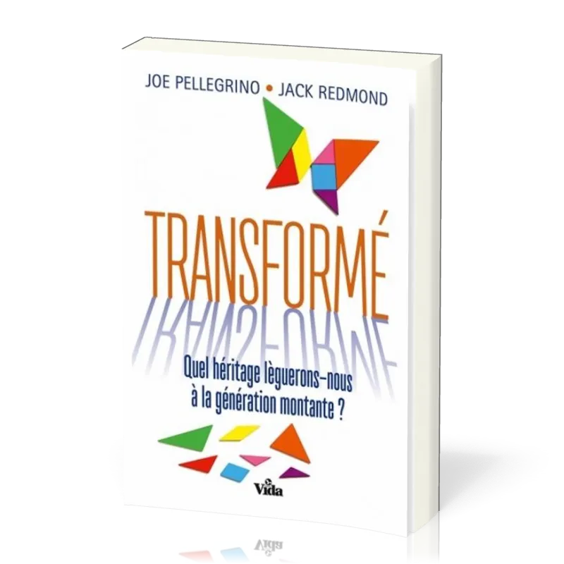 Transformé - Quel héritage lèguerons-nous à la génération montante ?