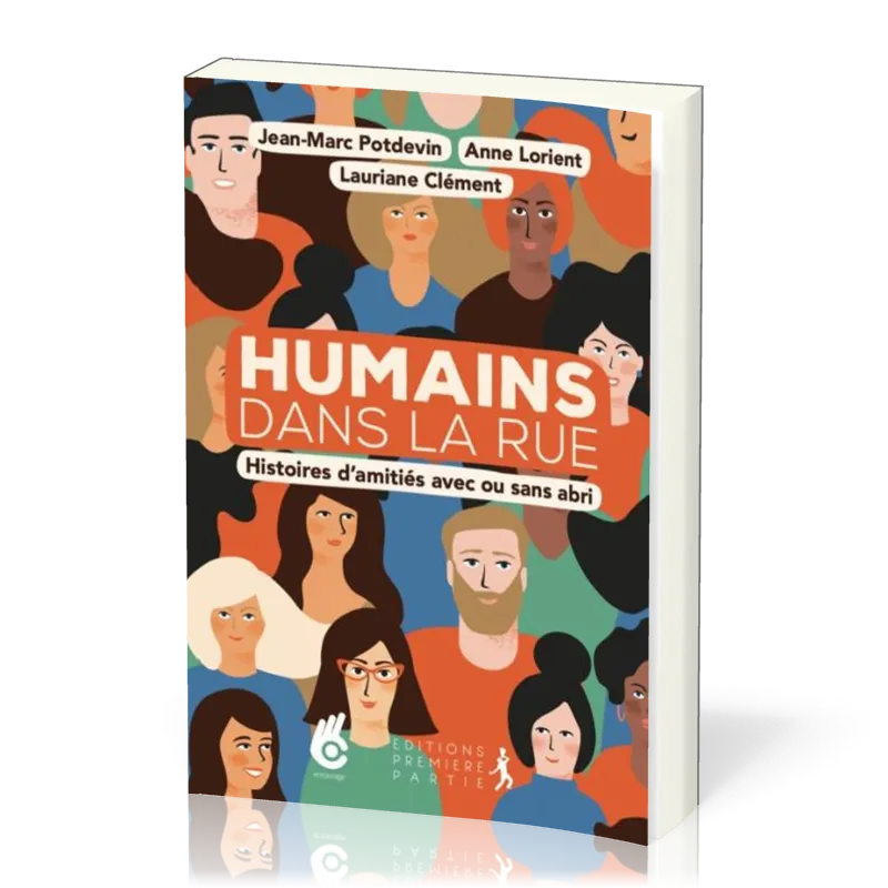 Humains dans la rue - Histoires d'amitié avec ou sans abri