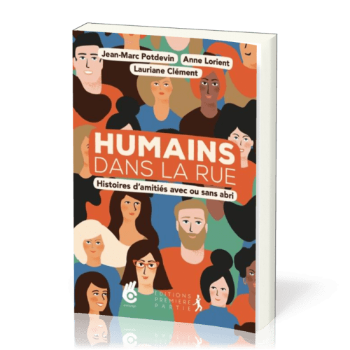 Humains dans la rue - Histoires d'amitié avec ou sans abri