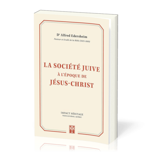 Société Juive à l'époque de Jésus-Christ (La)