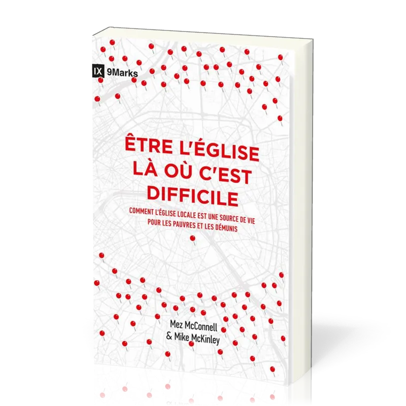 Etre l'église là où c'est difficile - Comment l'Église locale est une source de vie pour les pauvres